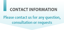 Please contact US - Please feel free to contact us for any question, consultation and requests